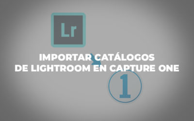 Importar catálogos de Lightroom en Capture One