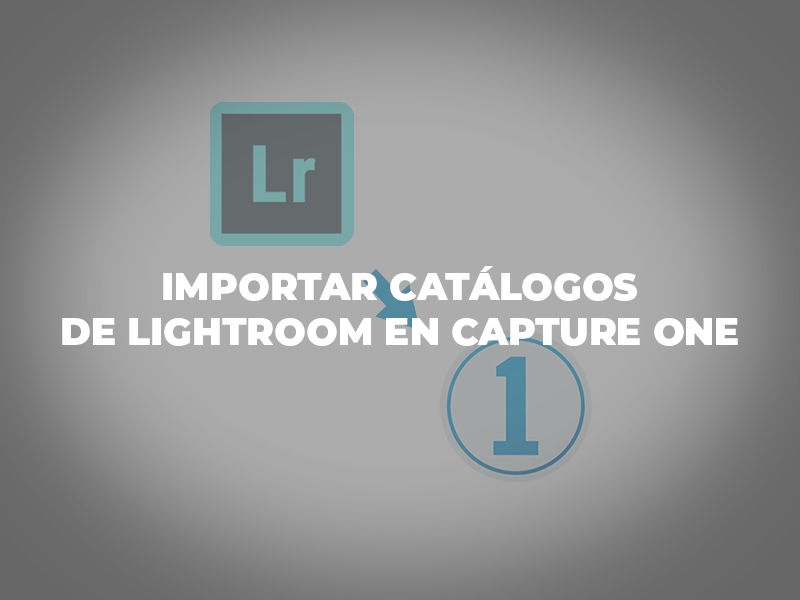 Importar catálogos de Lightroom en Capture One