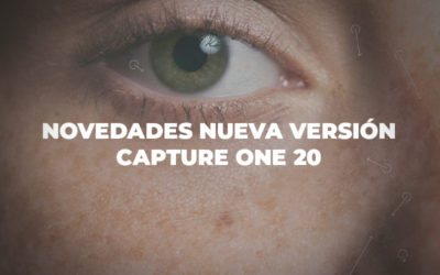 Novedades nueva versión Capture One 20