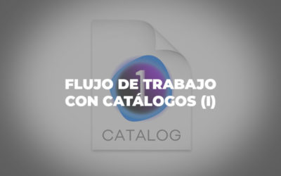 Flujo de trabajo con Catálogos