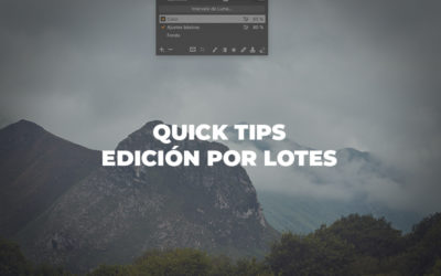 Quick tips: Edición por lotes