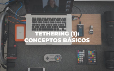 Tethering (I): Conceptos básicos