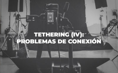 Tethering (IV): Problemas de conexión