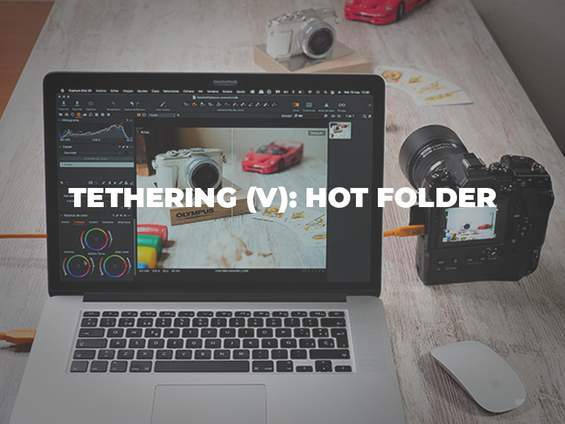 tethering hot folder para camaras no compatibles